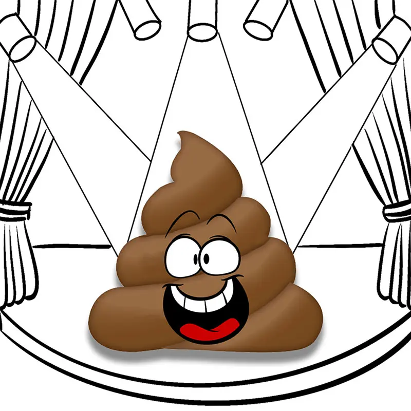 Poop on a stage